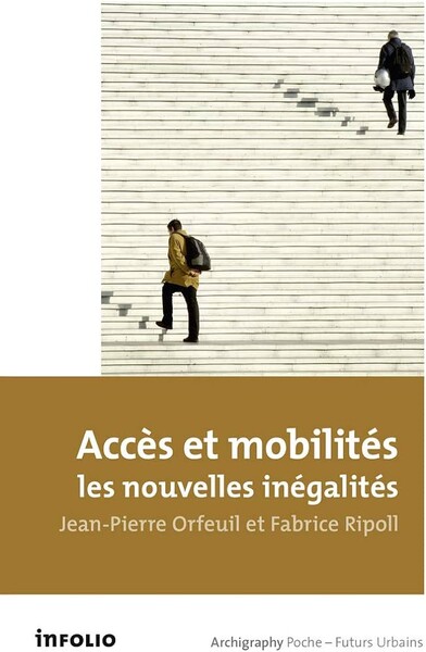  Accès et mobilités. Les nouvelles inégalités