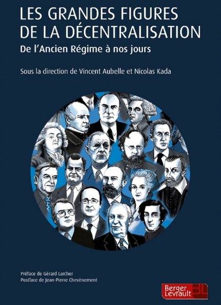 Les grandes figures de la décentralisation